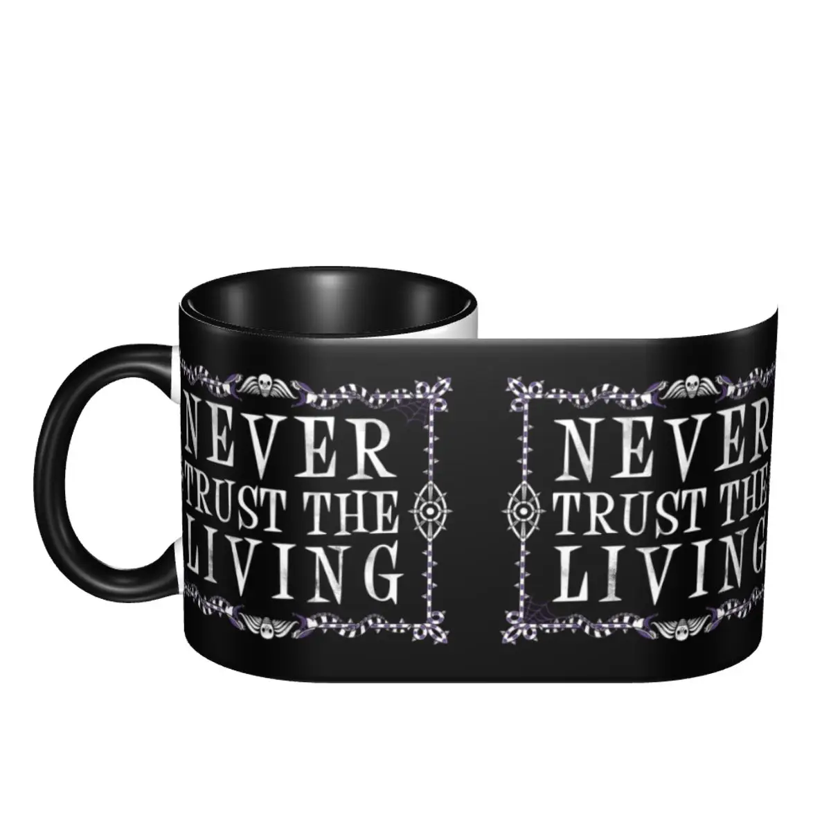 Custom Never Trust The Living  - Coffee Tea Quotes ulasan dan harga
